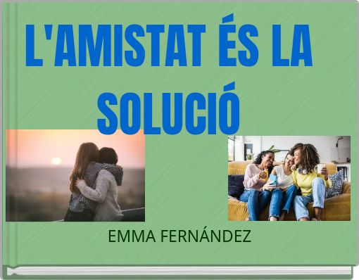 Book Cover for: L'AMISTAT ÉS LA SOLUCIÓ