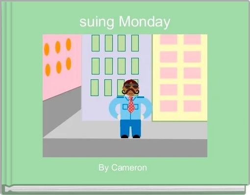 suing Monday
