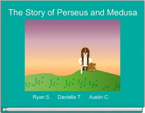Front cover of 'The Story of Perseus and Medusa' 