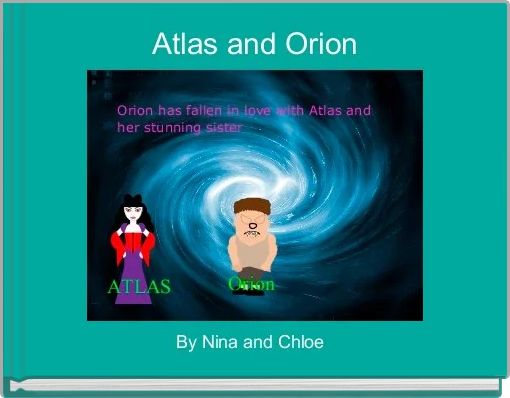 Atlas and Orion