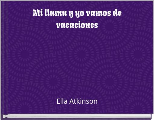 Mi llama y yo vamos de vacaciones