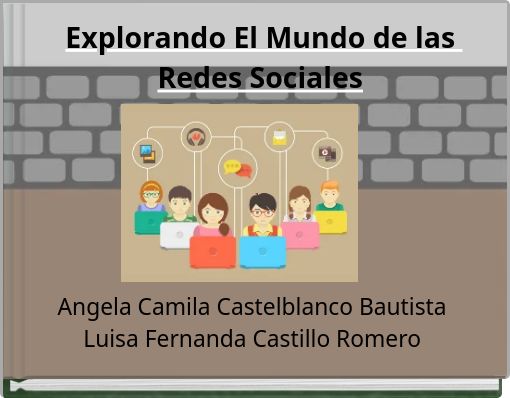 Explorando El Mundo de las Redes Sociales