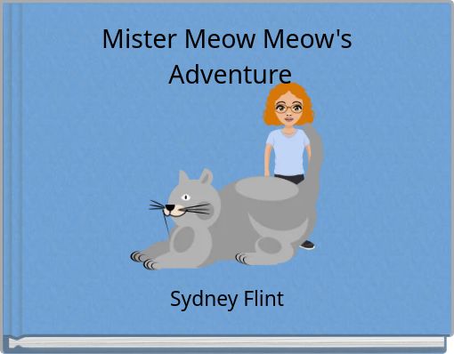 Mister Meow Meow's Adventure