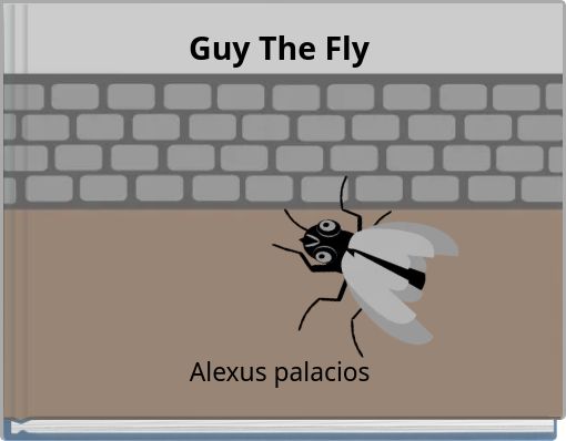 Guy The Fly