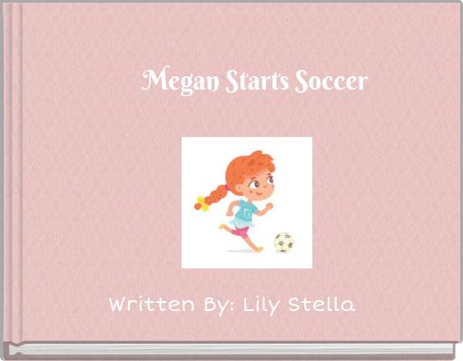 Megan Starts Soccer
