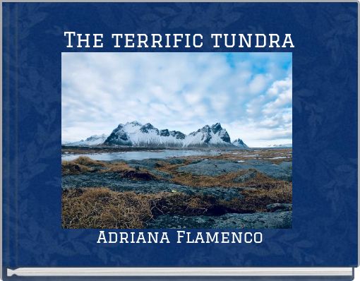The terrific tundra