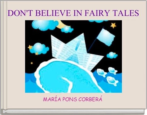 Front cover of 'DON'T BELIEVE IN FAIRY TALES ' 