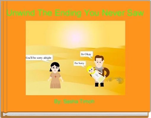 Front cover of 'Unwind The Ending You Never Saw' 