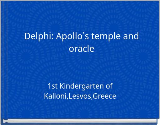 Delphi: Apollo΄s temple and oracle