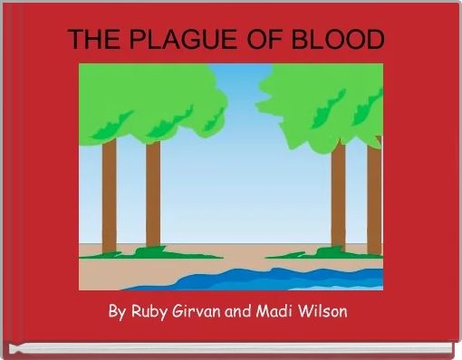 THE PLAGUE OF BLOOD 