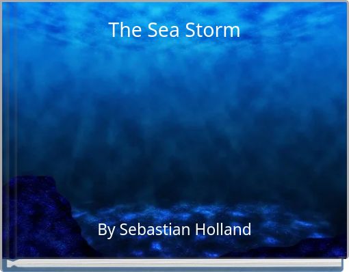 The Sea Storm