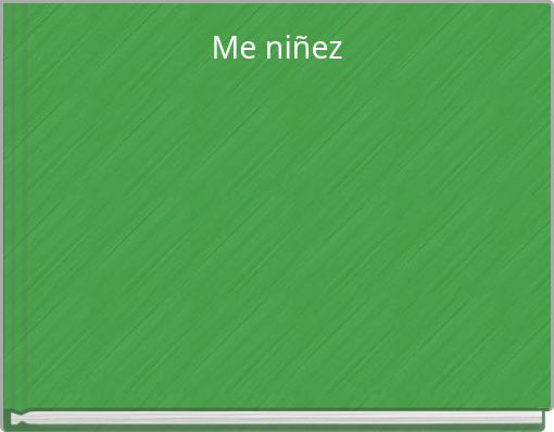 Me ni&ntilde;ez