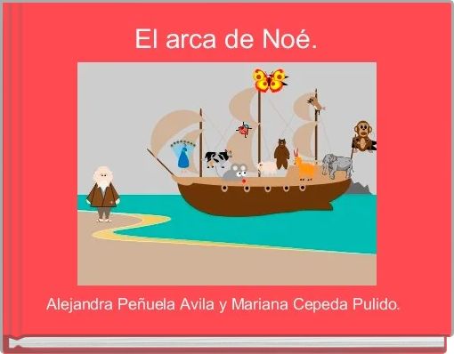 El arca de Noé. 