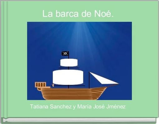 La barca de Noé. 