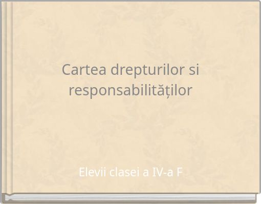 Cartea drepturilor si responsabilităților