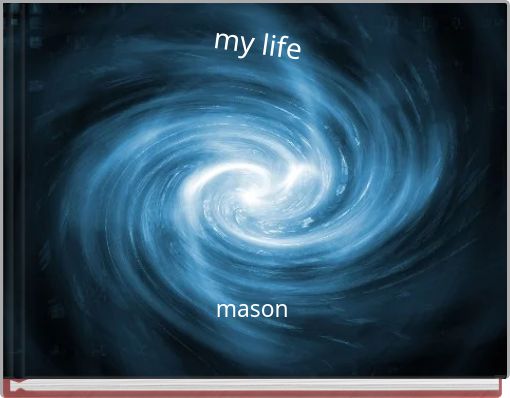 my life