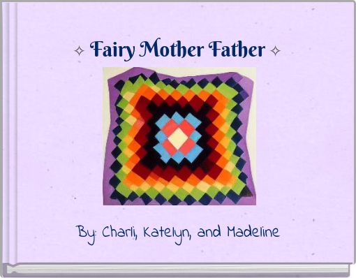 ✧ Fairy Mother Father ✧