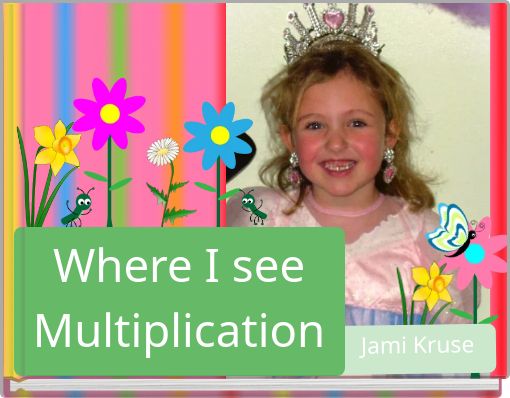 Front cover of 'Where I see Multiplication' 