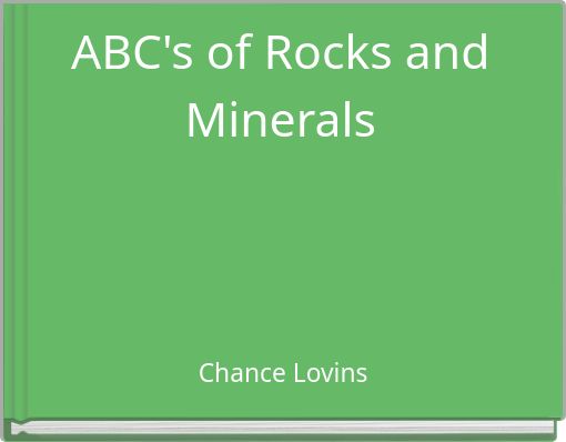 ABC's of Rocks and Minerals