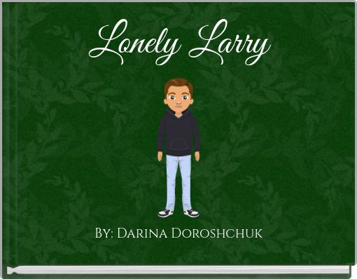 Lonely Larry