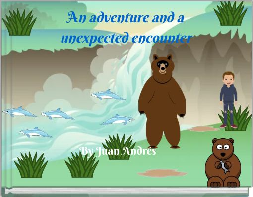 An adventure and a unexpected encounter