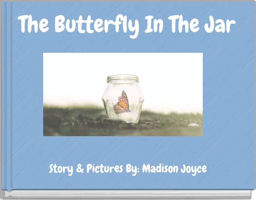 The Butterfly In The Jar