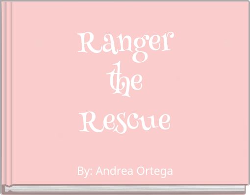 Ranger the Rescue