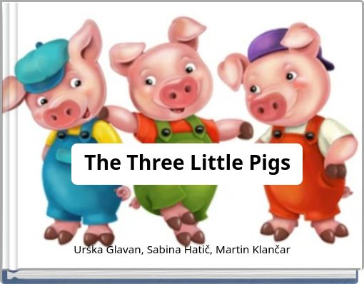 The Three Little Pigs