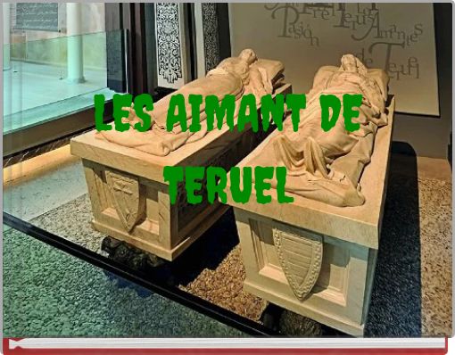 LES AIMANT DE TERUEL