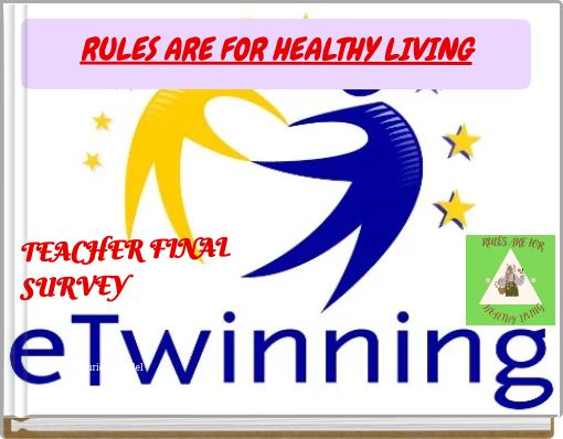 RULES ARE FOR HEALTHY LIVING