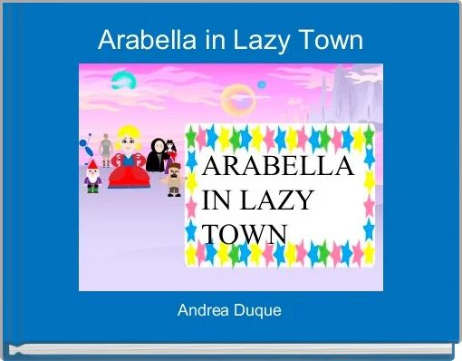 Arabella in Lazy Town