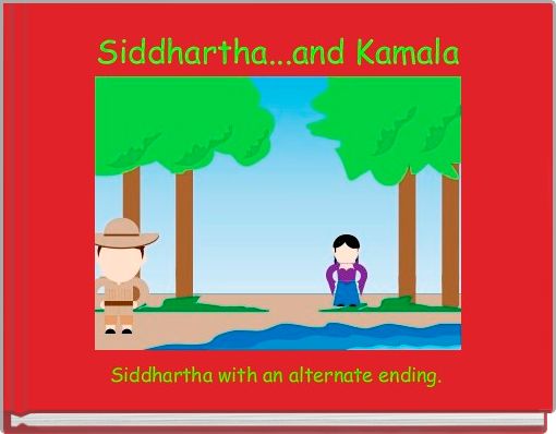 Siddhartha...and Kamala