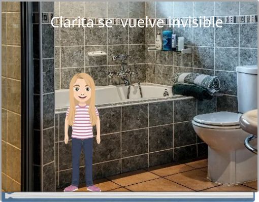 Clarita se vuelve invisible