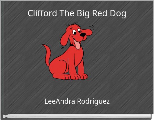 Clifford The Big Red Dog