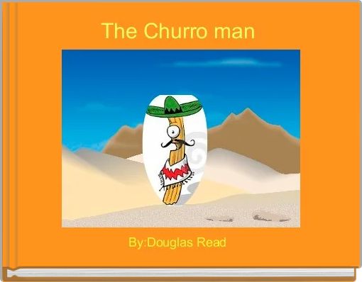 The Churro man 
