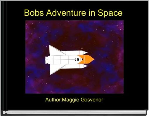 Front cover of 'Bobs Adventure in Space ' 