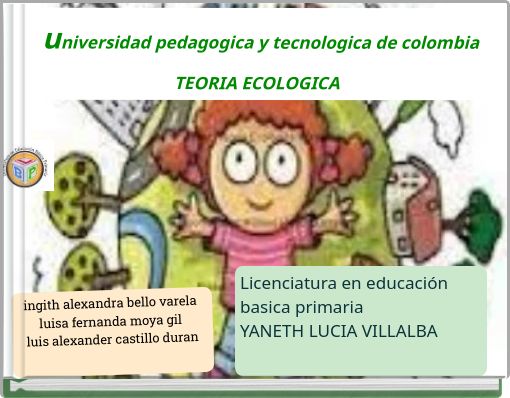 universidad pedagogica y tecnologica de colombia TEORIA ECOLOGICA