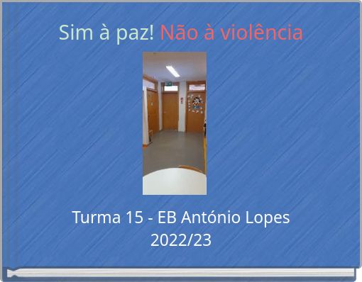 Sim à paz! Não à violência