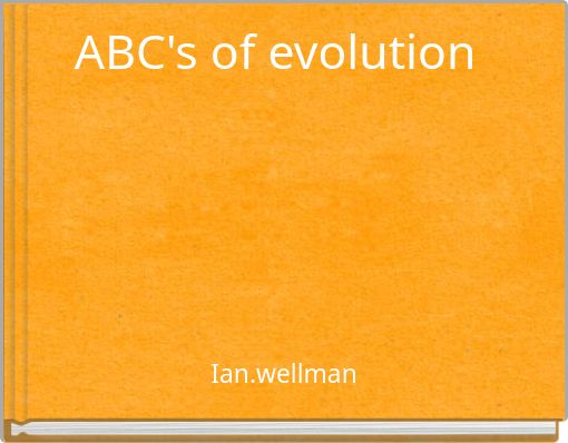 ABC's of evolution