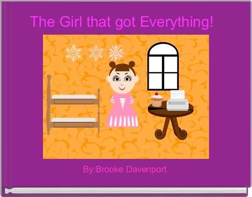 Front cover of 'The Girl that got Everything! ' 