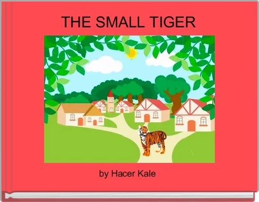 Front cover of 'THE SMALL TIGER ' 