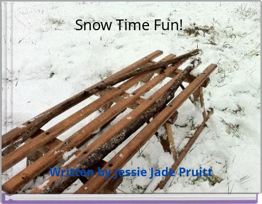 Snow Time Fun!