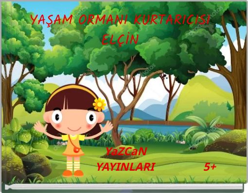 Front cover of 'YAŞAM ORMANI KURTARICISI ELÇİN' 