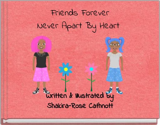Friends Forever Never Apart By Heart