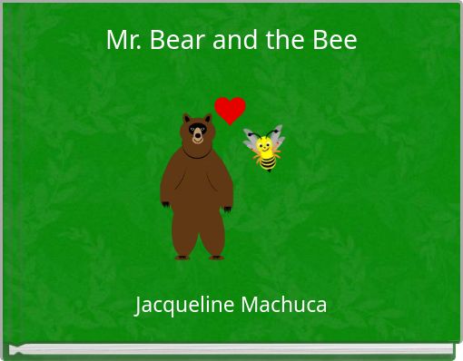 Mr. Bear and the Bee