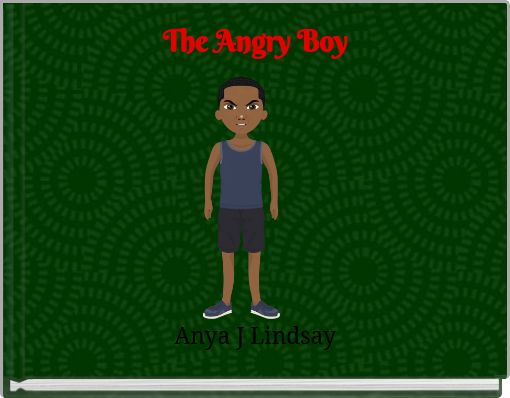 The Angry Boy