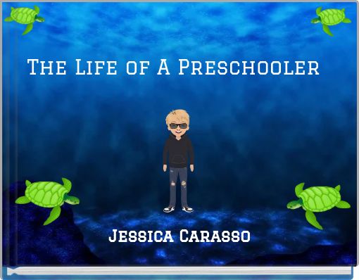 The Life of A Preschooler