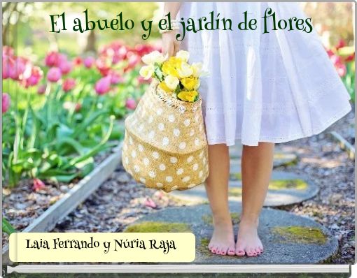 Front cover of 'El abuelo y el jardín de flores' 