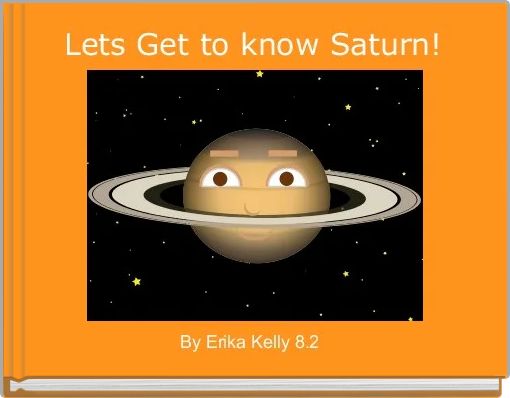 Front cover of 'Lets Get to know Saturn!' 