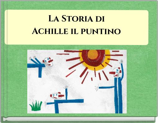 La Storia di Achille il puntino